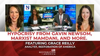 Hypocrisy Gavin Newsom, Marxist Mamdani, and MORE.
