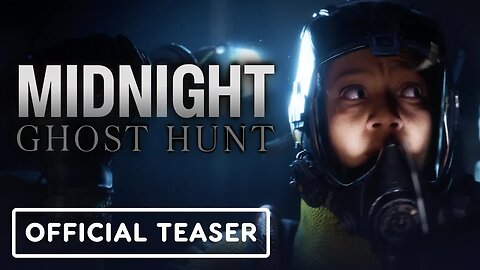 Midnight Ghost Hunt - Official Cinematic Teaser Trailer