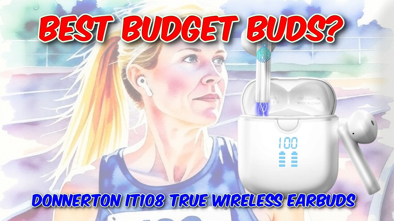 Donnerton IT108 True Wireless Earbuds Review
