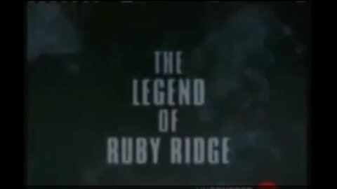 THE LEGEND OF RUBY RIDGE