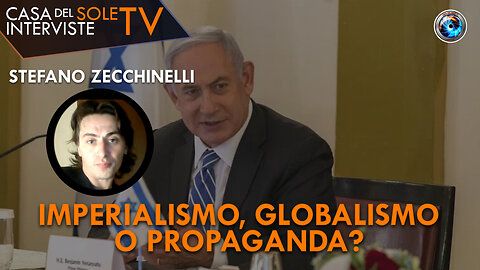 Stefano Zecchinelli: imperialismo, globalismo o propaganda?