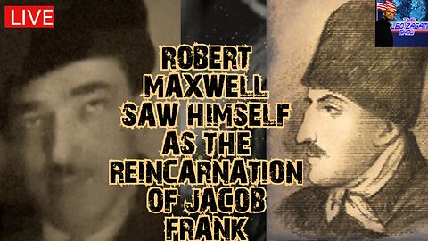 ROBERT MAXWELL SAW HIMSELF AS THE REINCARNATION OF JACOB FRANK