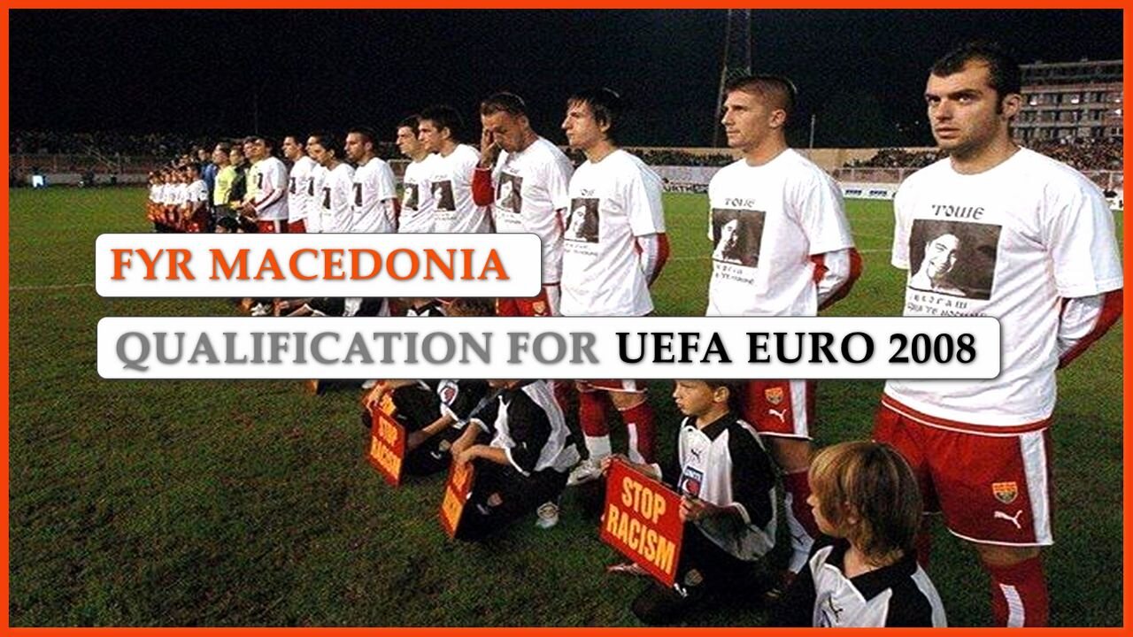 FYR Macedonia - Qualification for UEFA EURO 2008