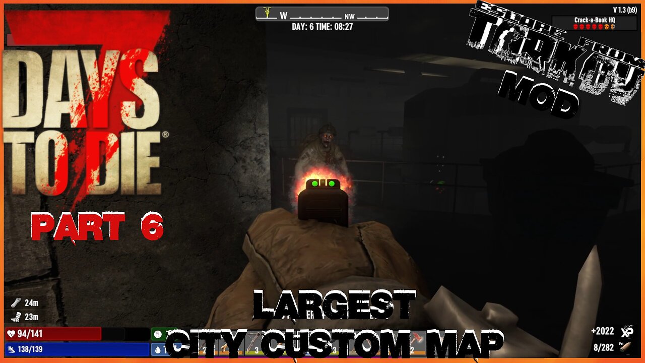 7 Days To Die ~ Escape From Tarkov Mod ~ Part # 6