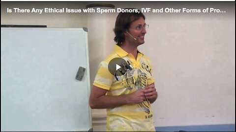 "Ethical Concerns in Sperm Donations, IVF, and Alternative Procreation Methods"