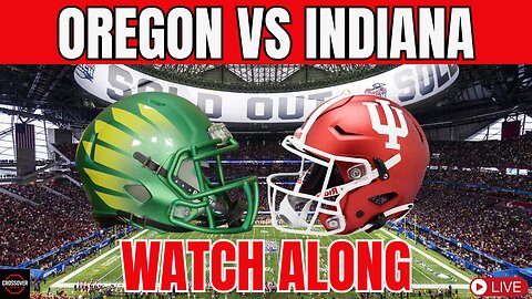 #5 Oregon vs #1 Indiana Watch Along