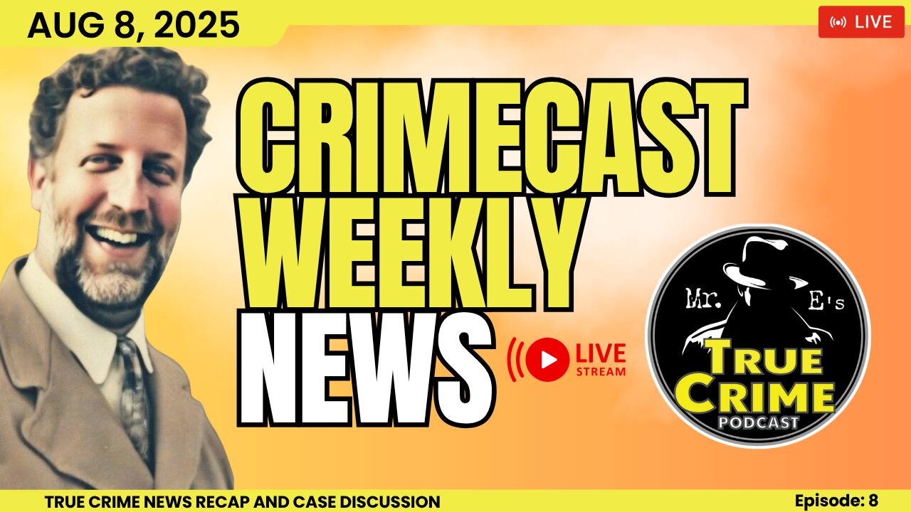 LIVE: TRUE CRIME Weekly Update for August 15 2025