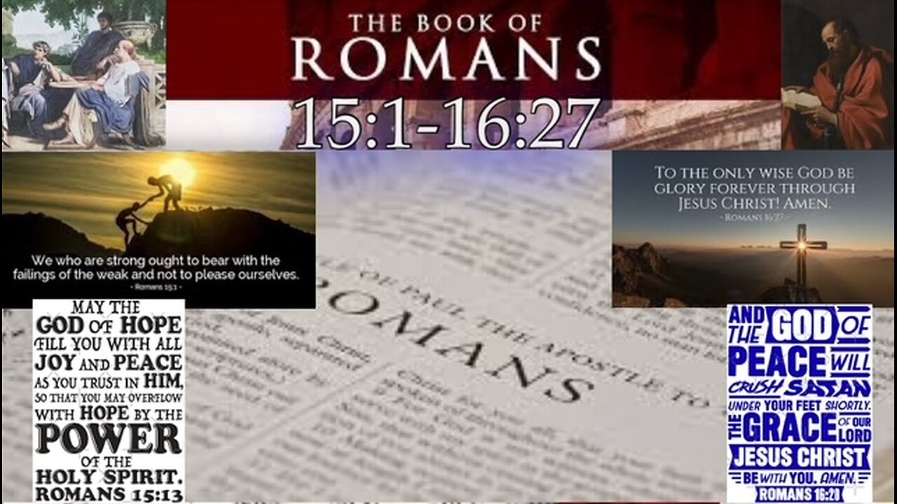 Romans 15:1-16:27