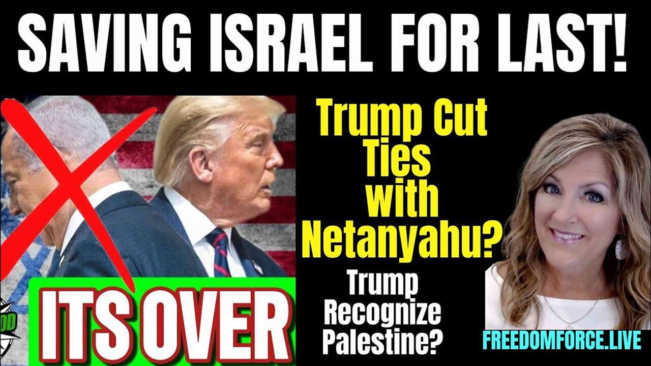 Melissa Redpill HUGE Intel May 12: "Saving Israel For Last! Trump Cut Off Netanyahu?"
