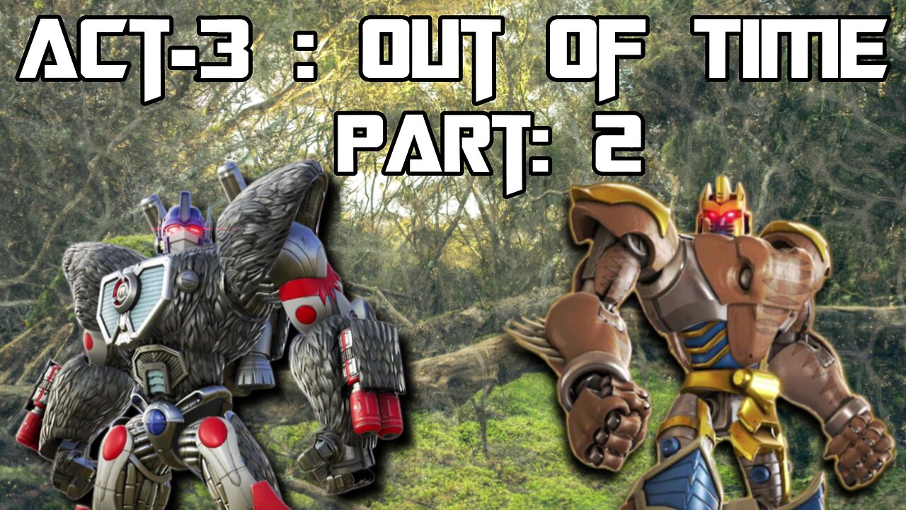 [Transformers: Forged to fight] Act 3 Part: 2