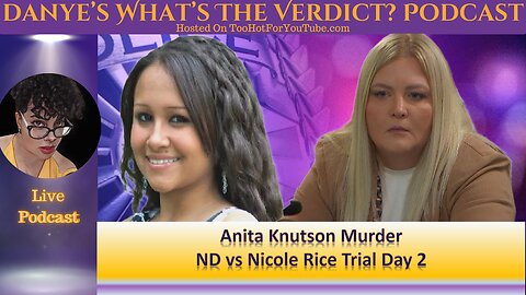 LIVE Anita Knutson Murder Trial - ND vs Nicole Rice - Day 2