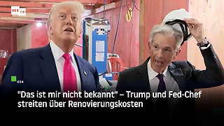 "Das ist mir nicht bekannt" – Trump und Fed-Chef streiten über Renovierungskosten