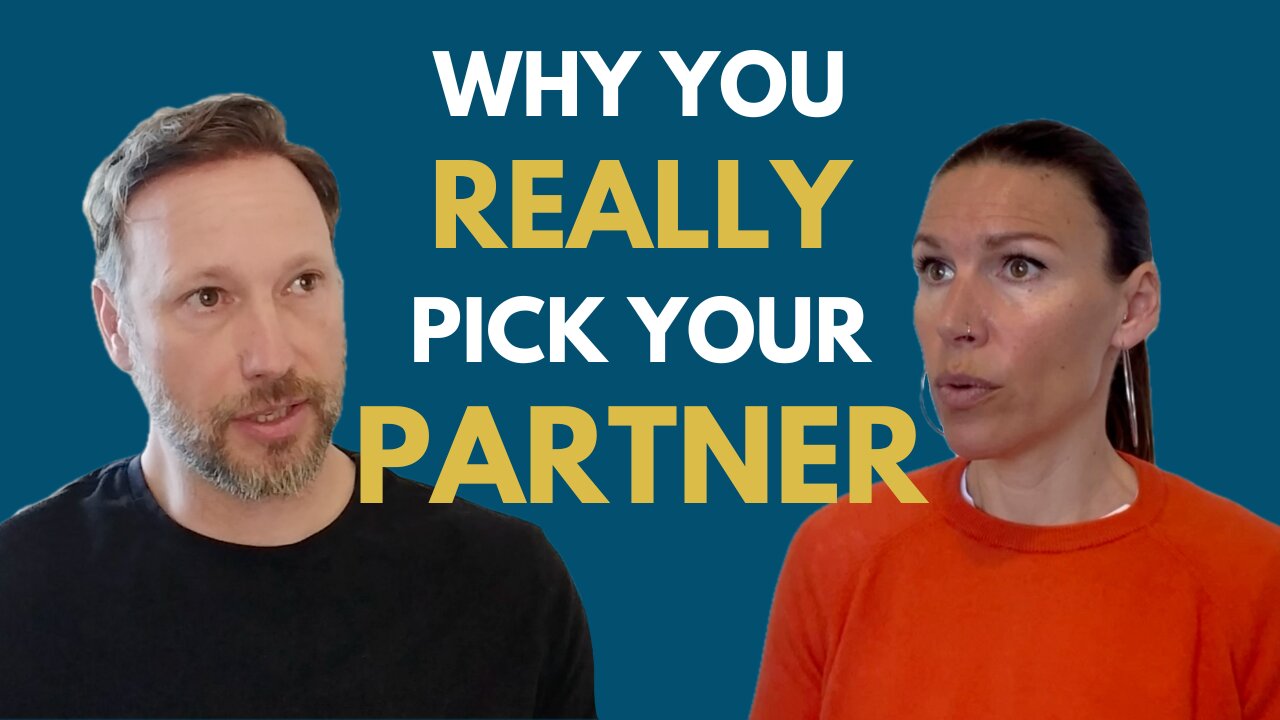 Why You Pick Your Partner: The Psychology of Attraction & Love