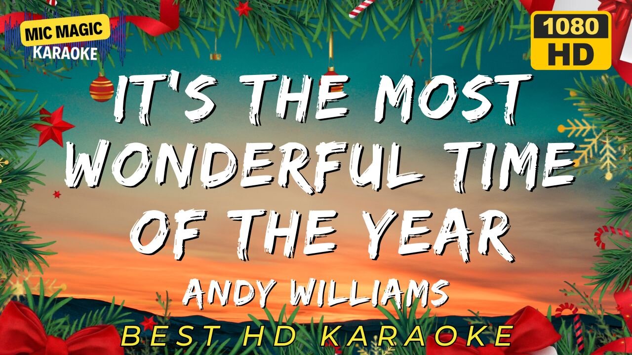 IT'S THE MOST WONDERFUL TIME OF THE YEAR - ANDY WILLIAMS - KARAOKE