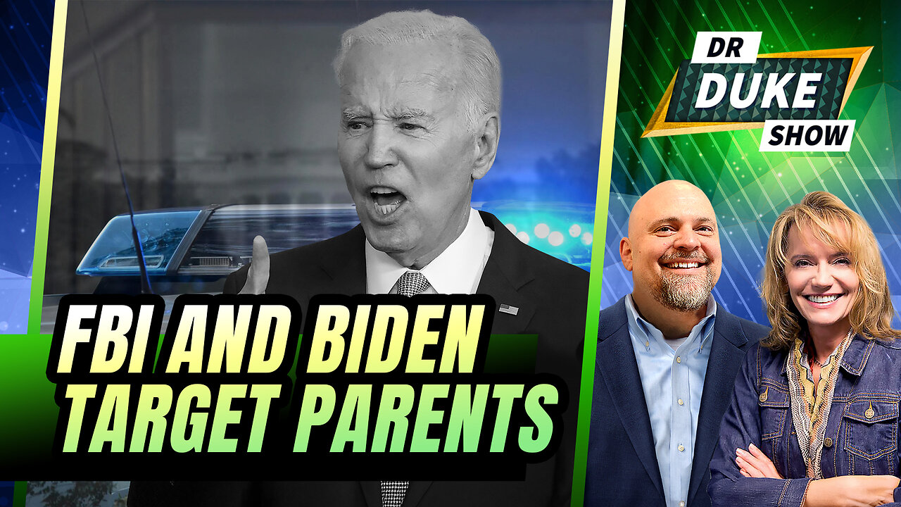 Proof FBI And Biden Targeted Parents | Dr. Duke Show