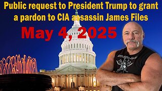Public request to President Trump to grant a pardon to CIA assassin James Files