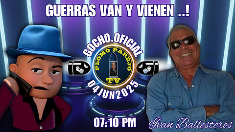 04JUN2025 | PLOMO PAREJO | GUERRAS VAN Y VIENEN [GOCHO.OFICIAL]