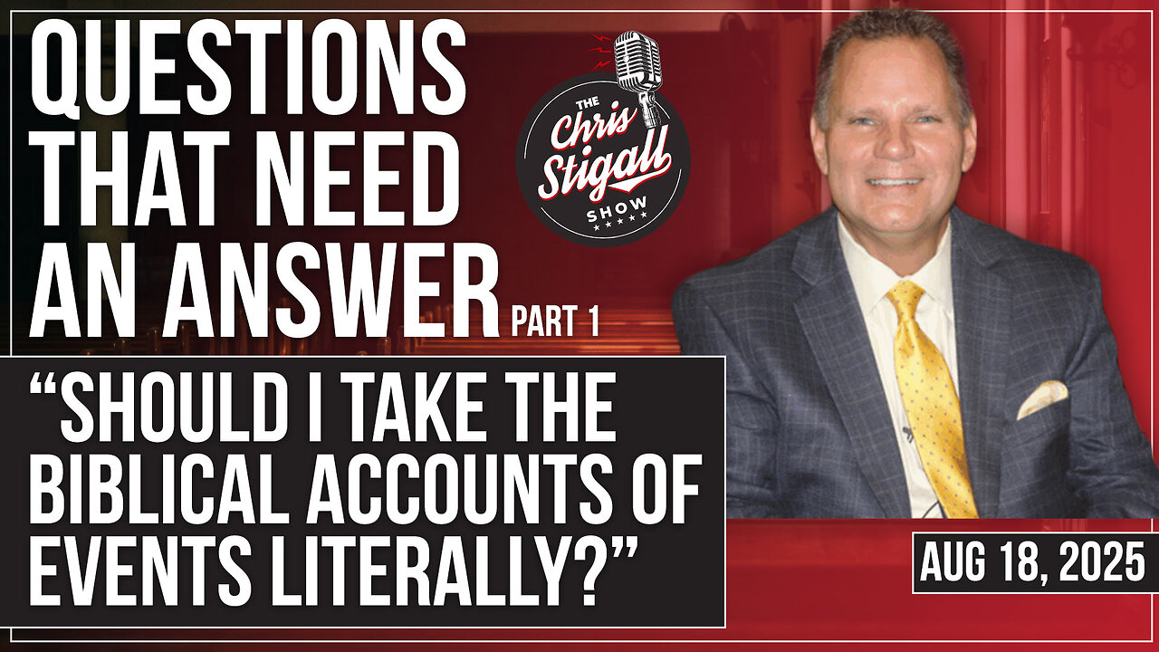 Questions That Need An Answer (Pt.1): “Should I Take the Biblical Accounts of Events Literally?”