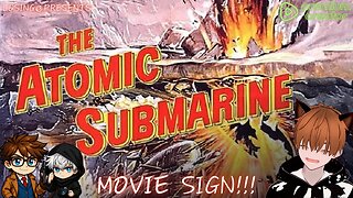 ⚓ The Atomic Submarine (1959) | Movie Sign!!!