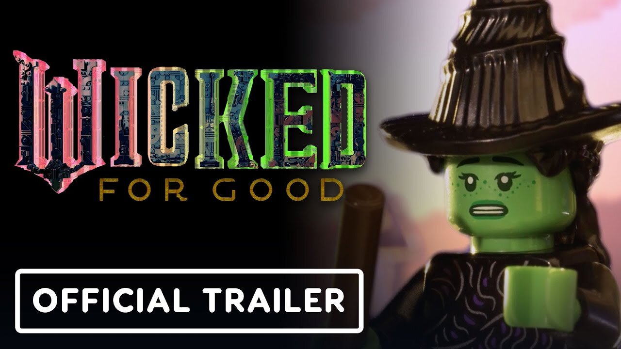 Wicked: For Good - Official LEGO Brickified Trailer (2025) Ariana Grande, Cynthia Erivo