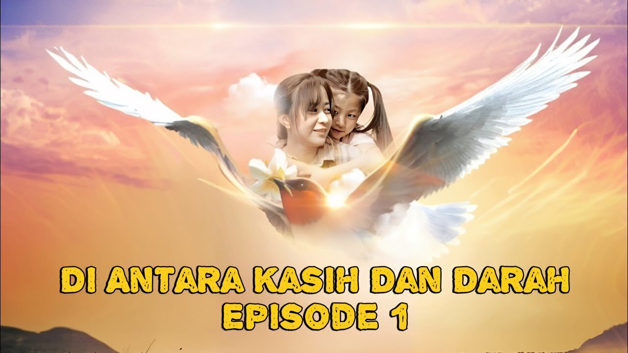 Di Antara Kasih Dan Darah - Episode 1