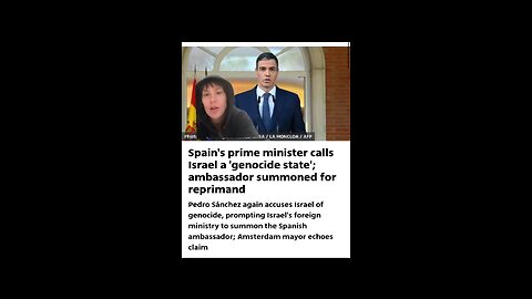 Spanish Prime Minister Calls out the Genocidal Israeli Regime for Being a Genocidal Regime