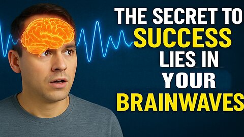 The Secret to Success Lies in Your Brainwaves