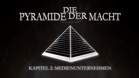 👁 Die Pyramide der Macht, eine brandneue Dokumentarserie Teil 2