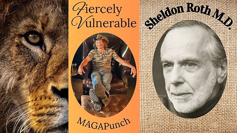 Tonight on Fiercely Vulnerable Sheldon Roth M.D. He is a psychiatrist and psychoanalyst. He authored Psychotherapy: The Art of Wooing Nature and Psychologically Sound: The Mind of Donald J. Trump