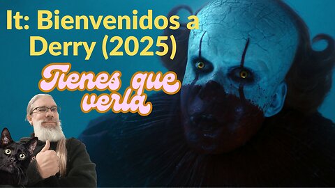 It: Bienvenidos a Derry (2025)
