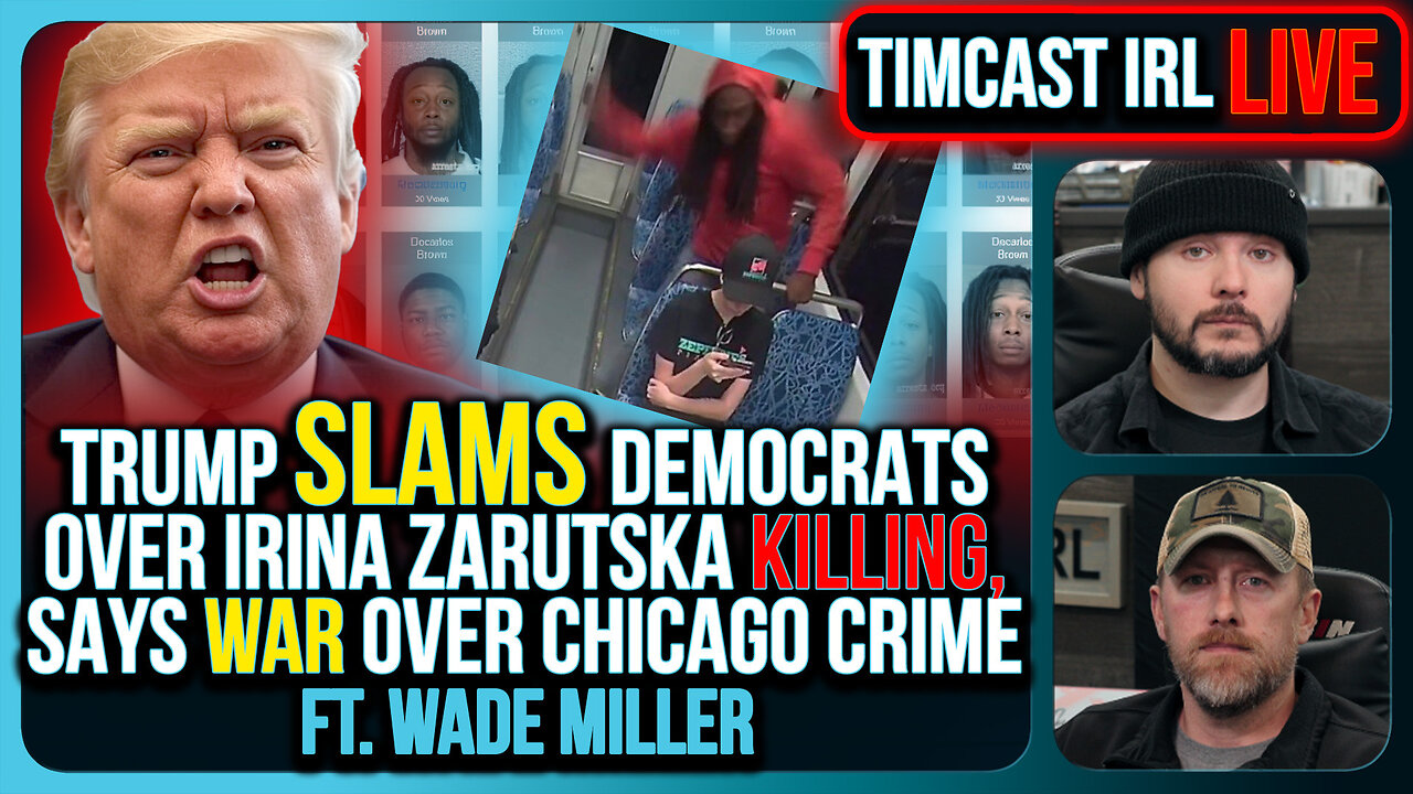 Trump SLAMS Democrats Over Irina Zarutska Killing, Says WAR Over Chicago Crime | Timcast IRL