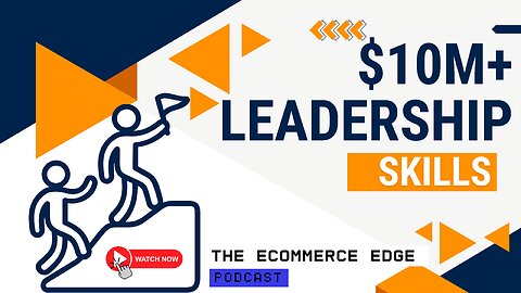 E538:🎓$10M+ ECOMMERCE LEADERSHIP SKILLS | MENTORING MOMENTS #139 W/GUEST MENTOR JOSHUA LEE