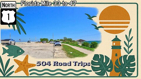 Road Trip #1137 - US-1 N - Florida Mile 33-47 | Spanish Harbor/Bahia Honda/Missouri/7-Mile Bridge