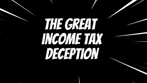 The Great Income Tax Deception