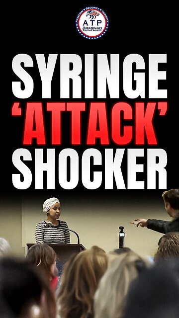 SYRINGE ‘ATTACK’ SHOCKER: Ilhan Omar Sprayed With Vinegar—Assault or Theater?