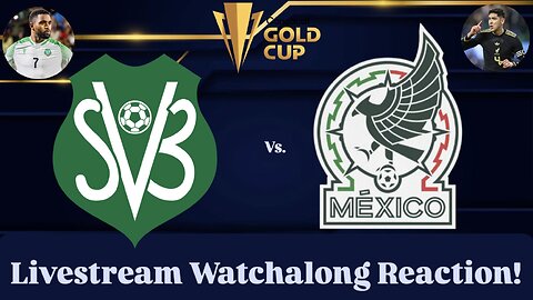 Suriname Vs. Mexico 2025 CONCACAF Gold Cup Group A Livestream Watchalong Reaction