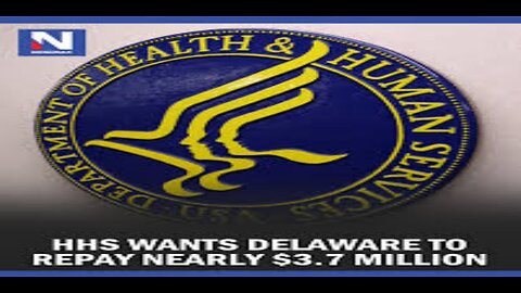 HHS Wants Delaware to Repay Nearly $3.7 Million