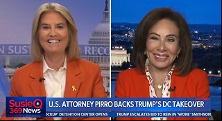 US ATTORNEY PIRRO BACKS TRUMP'S DC TAKEOVER