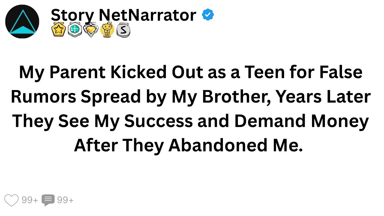 My Parent Kicked Out for False Rumors Spread by My Brother, NowThey See My Success And They ...