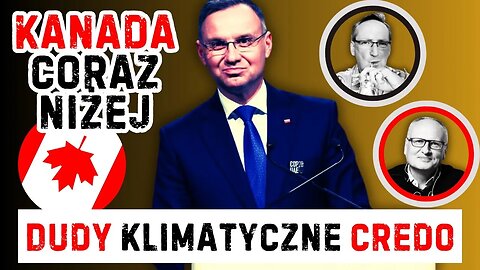 Dudy klimatyczne credo i w Kanadzie coraz gorzej