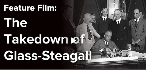 The Takedown of Glass-Steagall