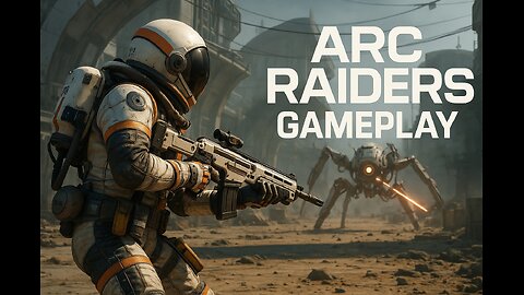 ARC Raiders Gameplay No Commentary