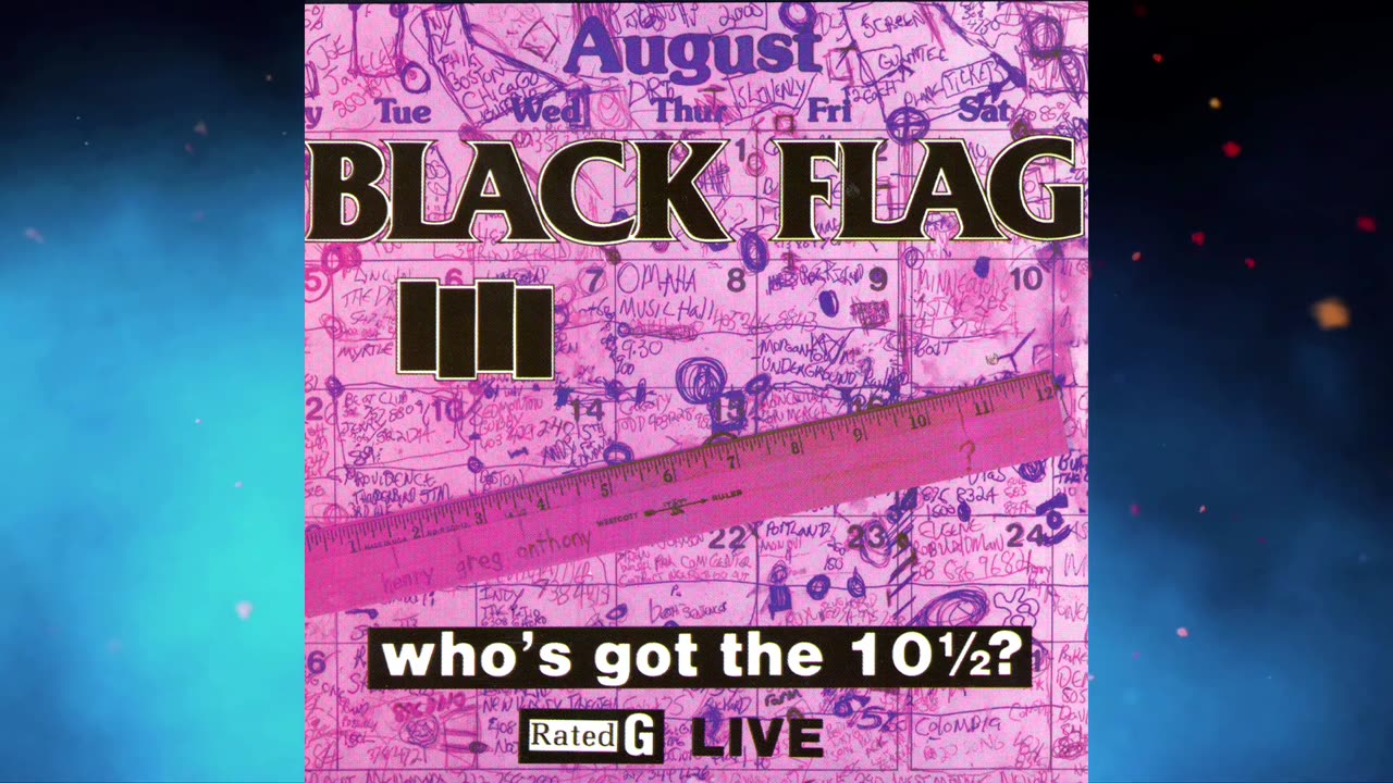 Black Flag - Who's Got the 10 1/2 (Live) [Album]