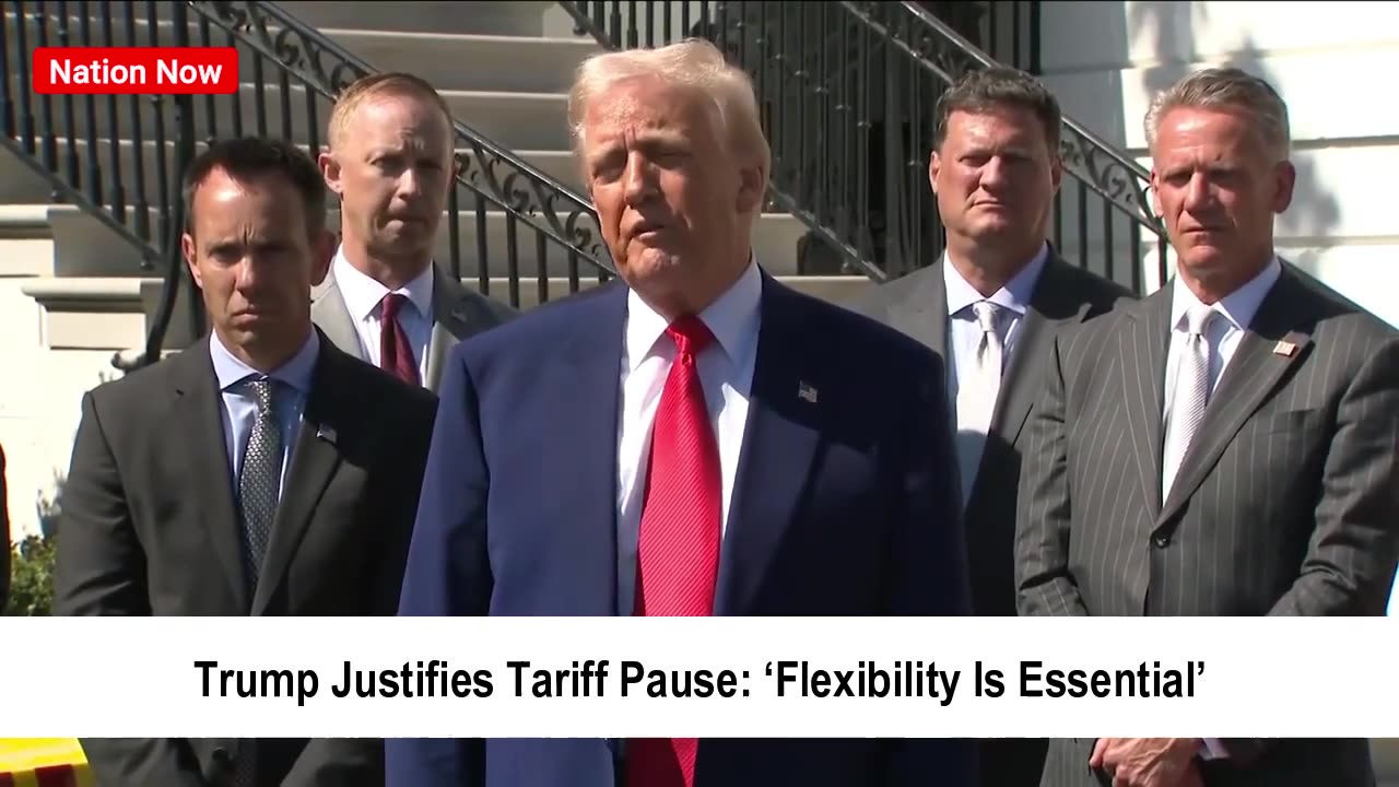 Trump Justifies Tariff Pause: ‘Flexibility Is Essential’