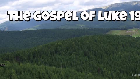 The Gospel of Luke 19