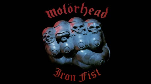 Motorhead - Iron Fist 1982