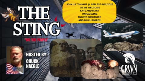 THE STING (9pm EST 6/15/25) welcomes Kate and Mark unraveling MOUNT RUSHMORE and much much MORE!!!