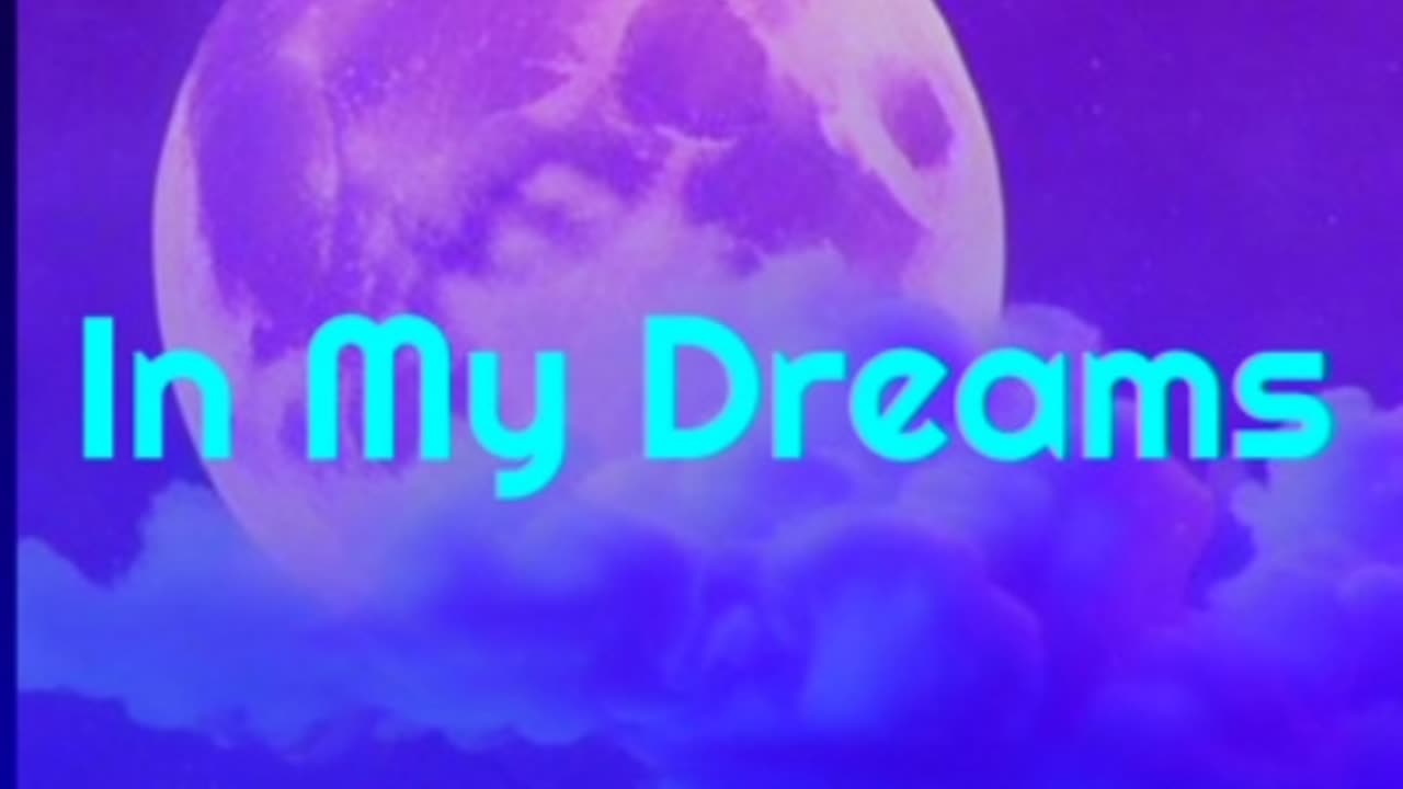 In My Dreams