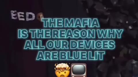 🔥🔥Why your screens are blue lit & how it’s connected to vaccines, bitcoin, the mafia, & more