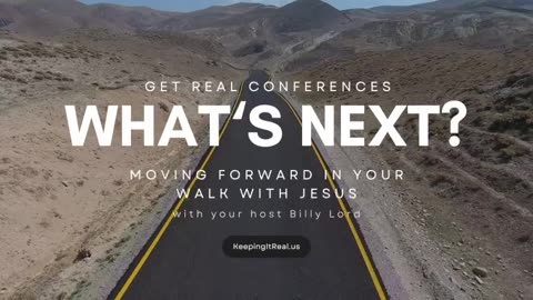 WATCH FIRST: What's Next - Introduction Video with Billy Lord